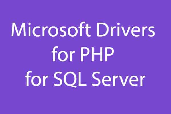 ดาวน์โหลด Microsoft Drivers สำหรับ PHP เชื่อมต่อ SQL Server – CS Developers